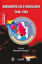 ДОКУМЕНТА ЦИА О ЈУГОСЛАВИЈИ 1948–1983